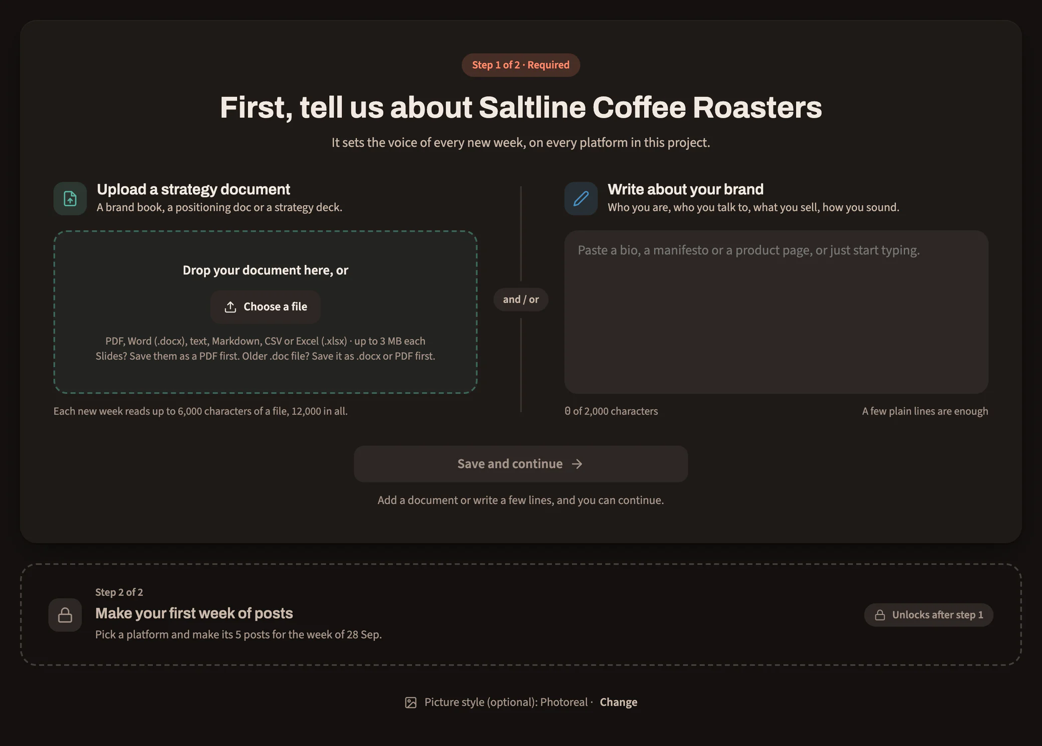 Setup in two steps: first describe the brand, then make the first week of posts, which unlocks once the brief is in