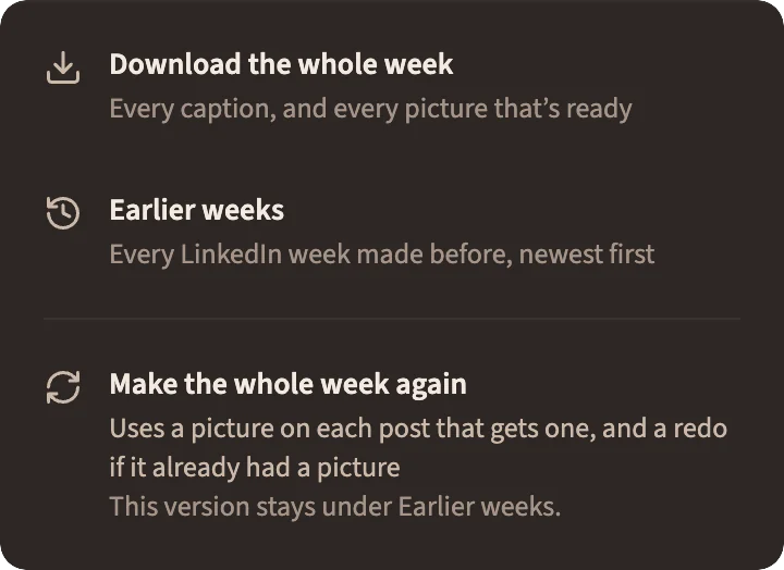 The week menu: download the whole week, open earlier weeks, or make the whole week again